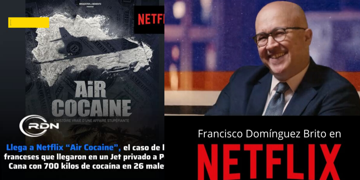 Domínguez Brito en Netflix “El caso Air Cocaine: Traficantes de altura”