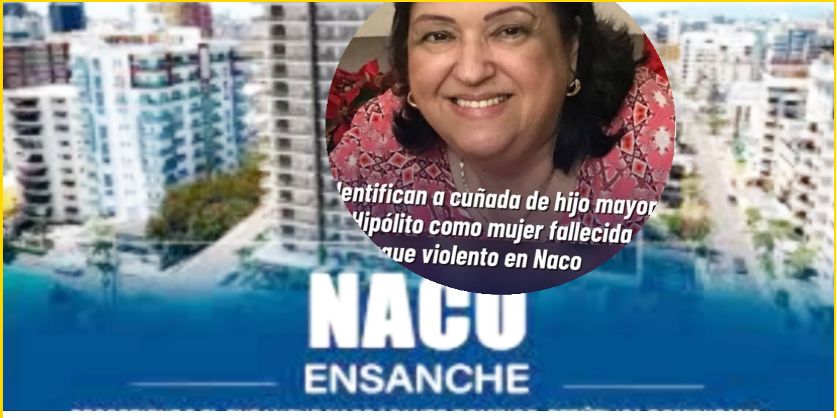 Hombre apuñala a seis personas en Naco: muere mujer de 70 años